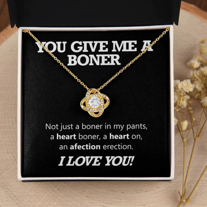 You Give Me A Boner Love Knot Necklace, Funny Girlfriend Wife Necklace Gift, Mother&#8217;s Day Gifts