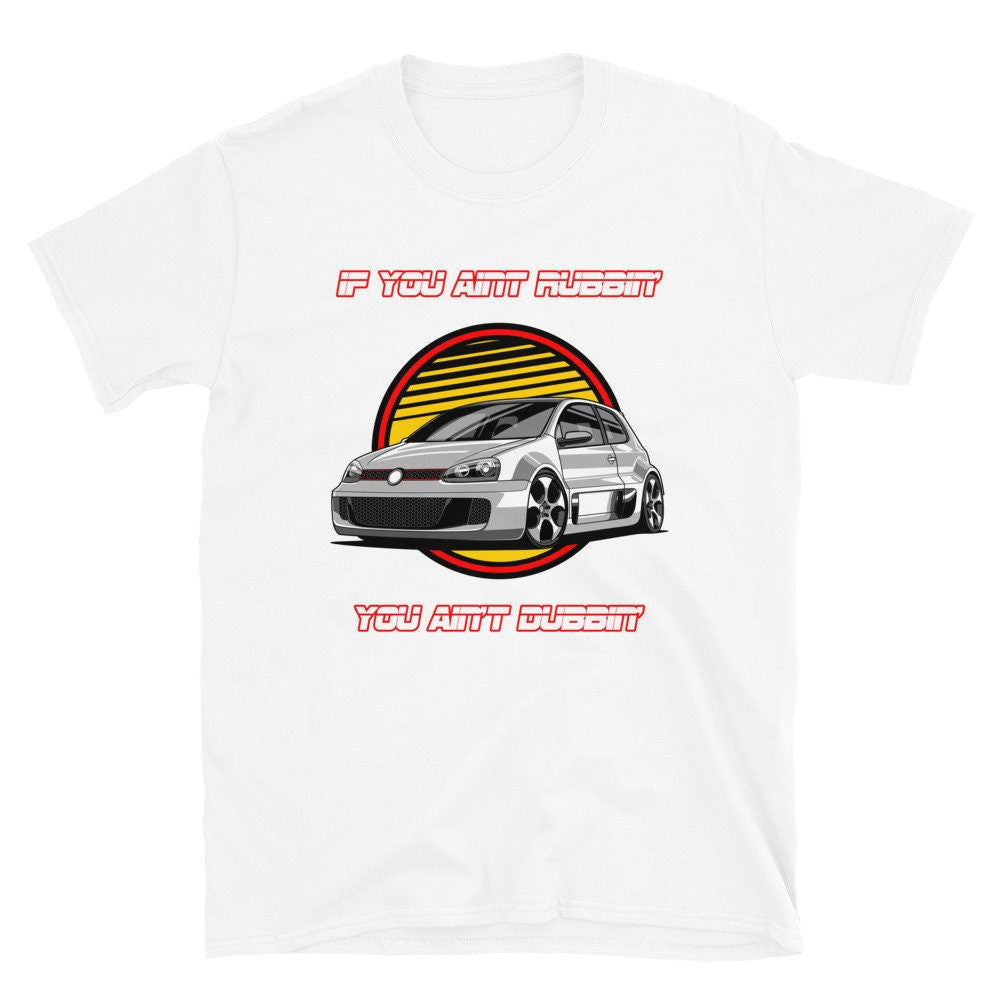 If You Ain't Rubbin' You Ain't Dubbin' Shirt