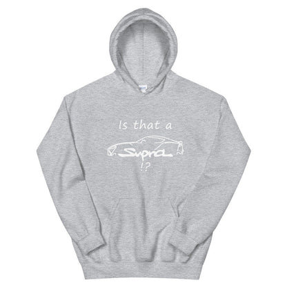 Is That A Supra!? Hoodie